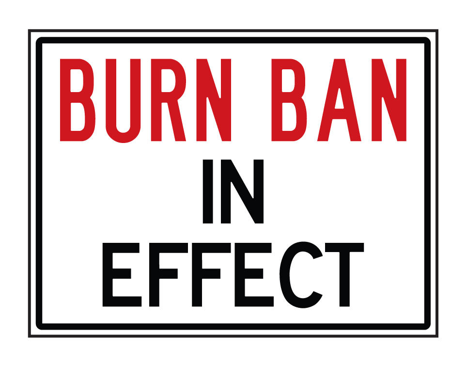 Burn Ban in Effect Yard Sign